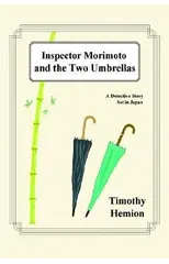 Inspector Morimoto and the Two Umbrellas