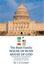 The Bush Family House of Bush House of God