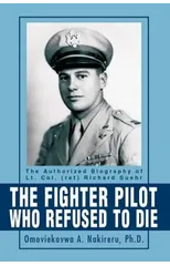 The Fighter Pilot Who Refused to Die