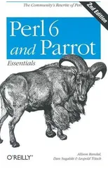 Perl 6 and Parrot Essentials