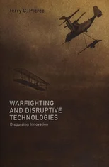 Warfighting and Disruptive Technologies