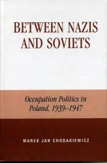 Between Nazis and Soviets