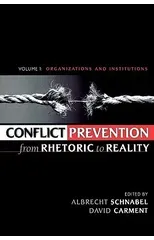 Conflict Prevention from Rhetoric to Reality