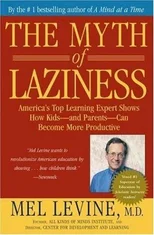 The Myth of Laziness  How Kids and Parents Can Become More Productive