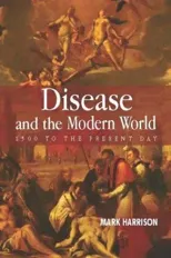 Disease and the Modern World