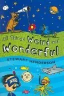 All Things Weird and Wonderful