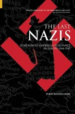 The Last Nazis