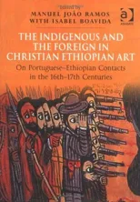 The Indigenous and the Foreign in Christian Ethiopian Art