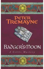 Badger's Moon (Sister Fidelma Mysteries Book 13)