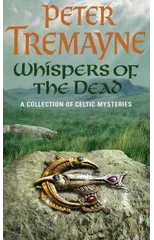 Whispers of the Dead (Sister Fidelma Mysteries Book 15)