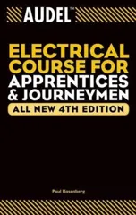 Audel Electrical Course for Apprentices and Journeymen (All New 4th)