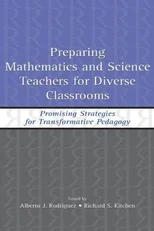 Preparing Mathematics and Science Teachers for Diverse Classrooms