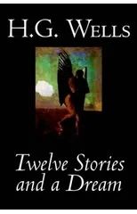 Twelve Stories and a Dream