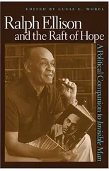 Ralph Ellison and the Raft of Hope