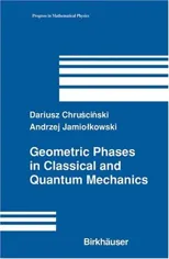 Geometric Phases in Classical and Quantum Mechanics (2004)