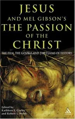 Jesus and Mel Gibson's The Passion of the Christ