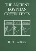 The Ancient Egyptian Coffin Texts