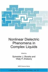 Nonlinear Dielectric Phenomena in Complex Liquids (2004)