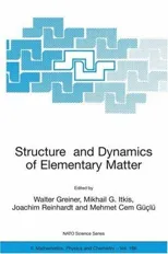 Structure and Dynamics of Elementary Matter (2004)