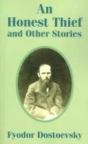 An Honest Thief and Other Stories