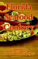 Florida Seafood Cookery