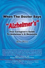 When The Doctor Says "Alzheimer's"