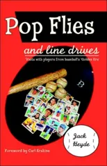 Pop Flies and Line Drives