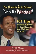 You Have to Go to School - You're the Principal!