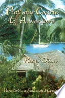 Plot Your Course to Adventure