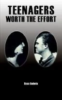 Teenagers - Worth the Effort