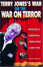 Terry Jones's War on the War on Terror