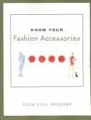 Know Your Fashion Accessories