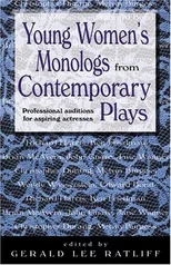 Young Women's Monologs from Contemporary Plays