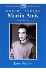 Understanding Martin Amis