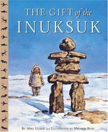 The Gift of the Inuksuk