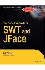 The Definitive Guide to SWT and JFace