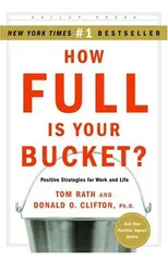 How Full Is Your Bucket? Expanded Anniversary Edition