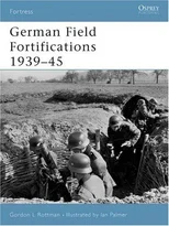 German Field Fortifications 1939–45