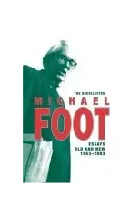 The Uncollected Michael Foot