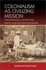 Colonialism as Civilizing Mission