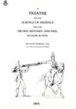Treatise on the Science of Defence for Sword, Bayonet and Pike in Close Action (1805)