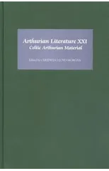 Arthurian Literature XXI