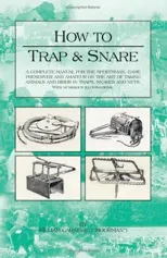 How to Trap and Snare