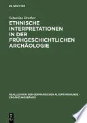 Ethnische Interpretationen in der fruhgeschichtlichen Archaologie