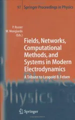 Fields, Networks, Computational Methods, and Systems in Modern Electrodynamics