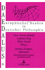 Symbol, Existenz, Lebenswelt
