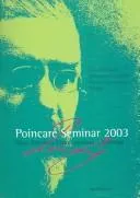 Poincare Seminar 2003