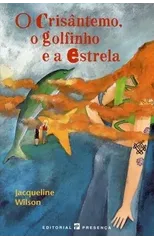 O Crisantemo, o Golfinho e a Estrela