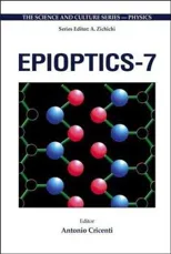 Epioptics-7 - Proceedings of the 24th Course of the International School of Solid State Physics