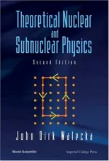 Theoretical Nuclear and Subnuclear Physics (Second Edition)